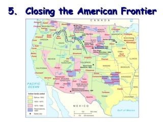 5.  Closing the American Frontier 