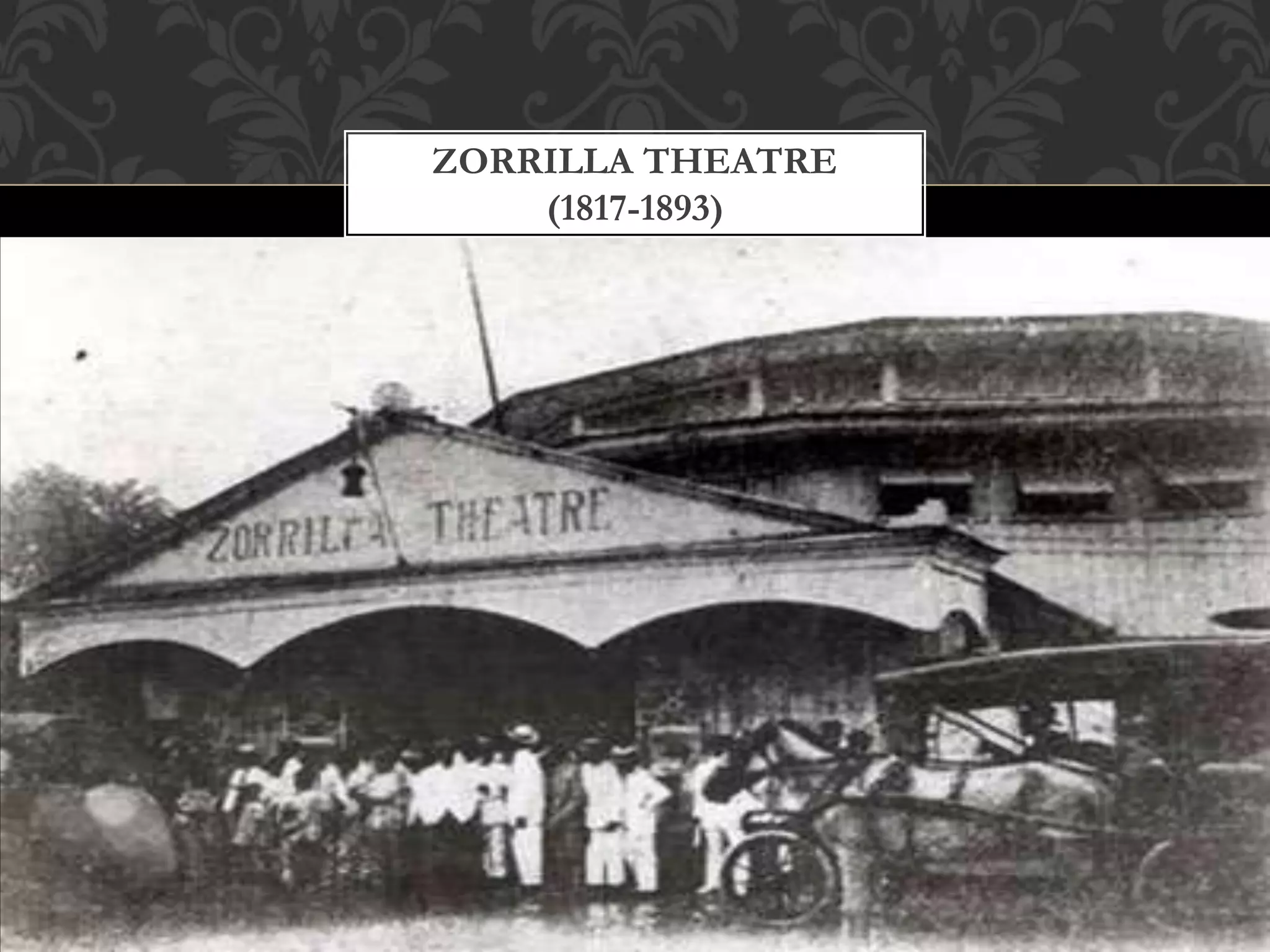 ZORRILLA THEATRE
(1817-1893)
 