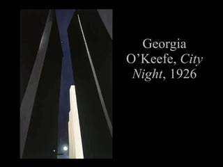 Georgia O’Keefe, City Night , 1926