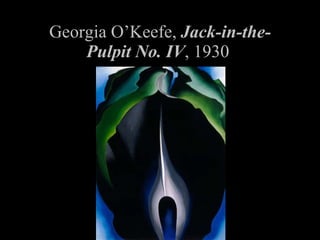 Georgia O’Keefe, Jack-in-the-Pulpit No. IV , 1930