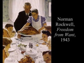 Norman Rockwell, Freedom from Want , 1943