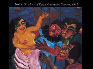 Nolde, St. Mary of Egypt Among the Sinners, 1912
