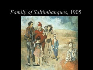 Family of Saltimbanques, 1905