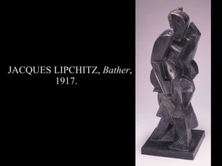 JACQUES LIPCHITZ, Bather , 1917.