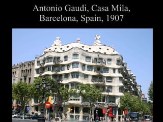 Antonio Gaudi, Casa Mila, Barcelona, Spain, 1907