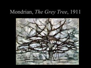 Mondrian, The Grey Tree , 1911