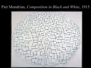 Piet Mondrian, Composition in Black and White , 1915