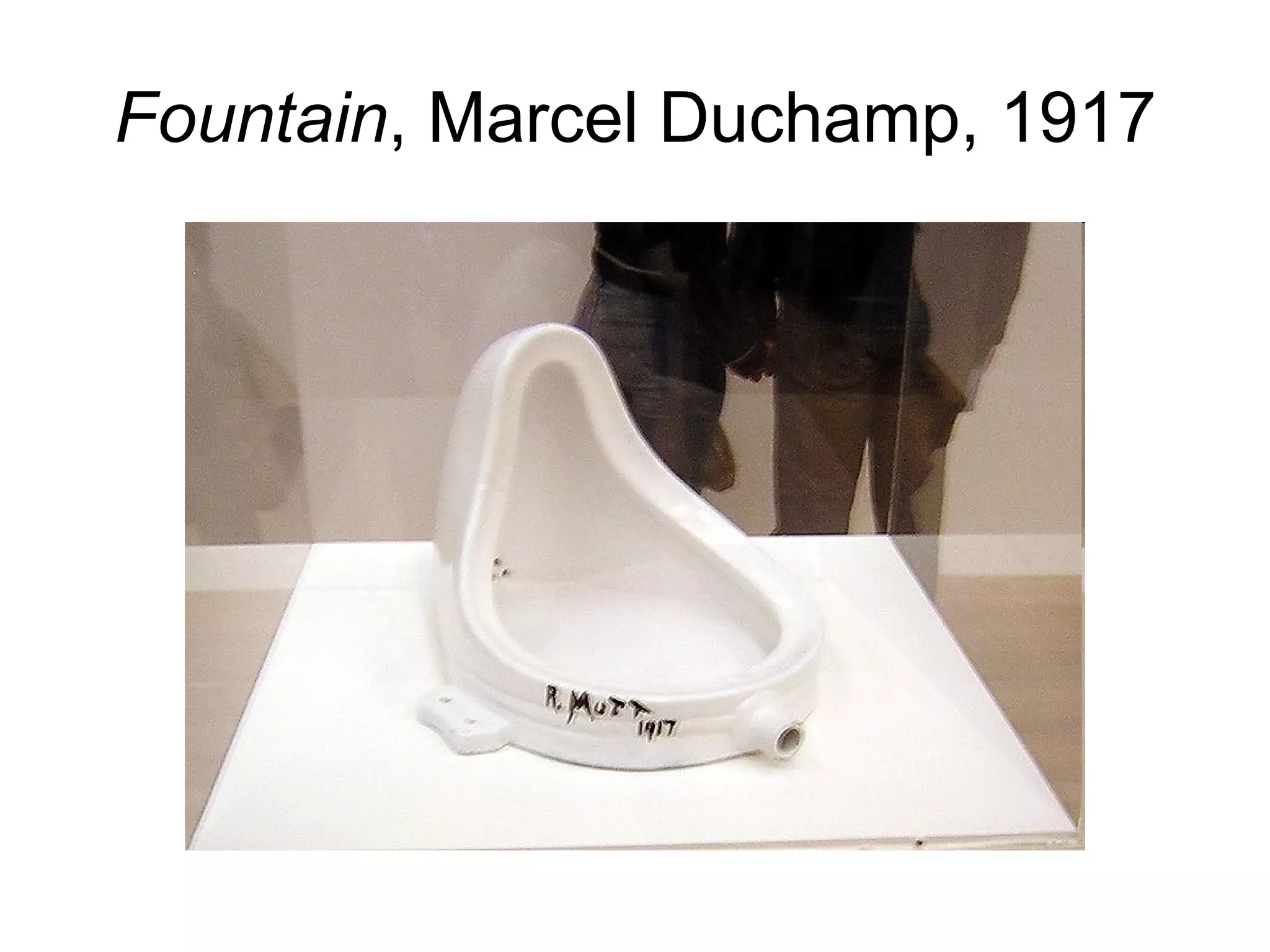Fountain , Marcel Duchamp, 1917 