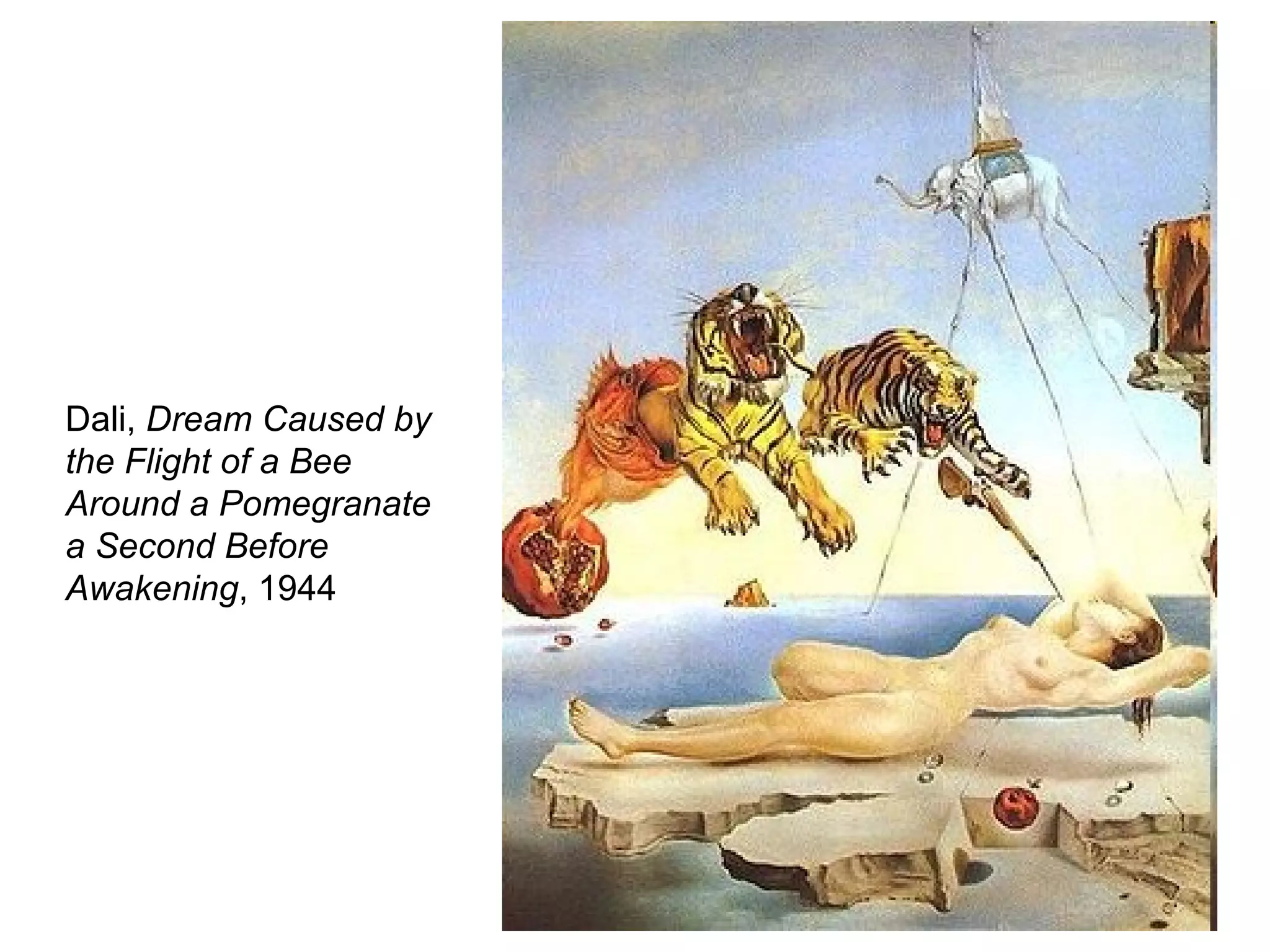 Dali,  Dream Caused by the Flight of a Bee Around a Pomegranate a Second Before Awakening , 1944 