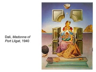 Dali,  Madonna of Port Lligat , 1940 