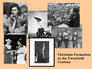 Christian Formation in the Twentieth Century 