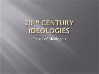 Types of Ideologies 