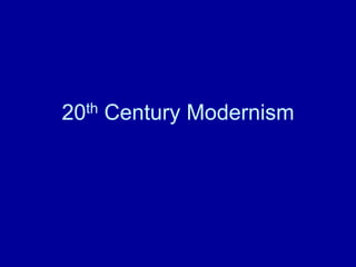 20th century modernism