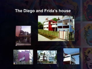 The Diego and Frida’s house
Museo Casa Estudio Diego Rivera. San Ángel
Juan O'Gorman
 