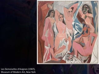 Les Demoiselles d'Avignon (1907),
Museum of Modern Art, New York
 