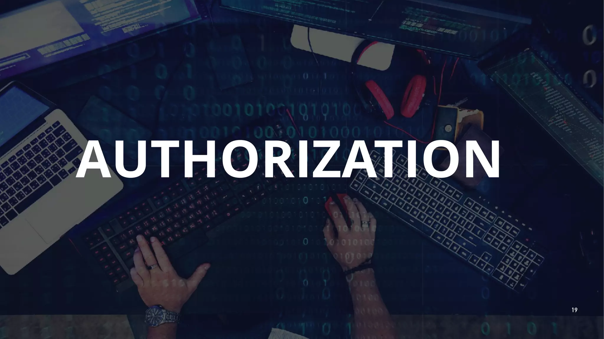 AUTHORIZATION
19
 