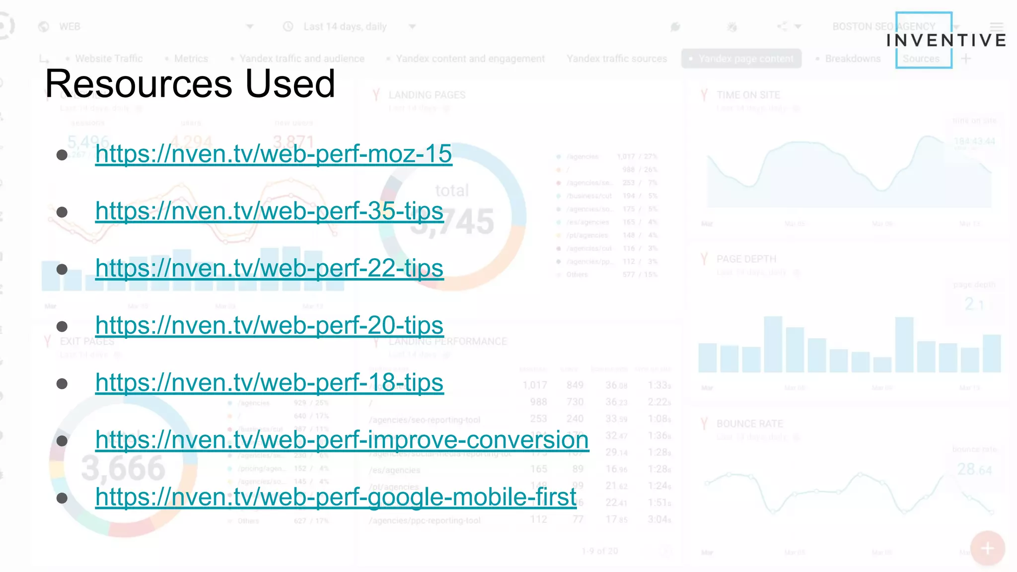 Resources Used
● https://nven.tv/web-perf-moz-15
● https://nven.tv/web-perf-35-tips
● https://nven.tv/web-perf-22-tips
● https://nven.tv/web-perf-20-tips
● https://nven.tv/web-perf-18-tips
● https://nven.tv/web-perf-improve-conversion
● https://nven.tv/web-perf-google-mobile-first
 