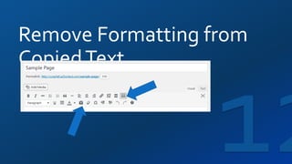 Remove Formatting from
CopiedText
 