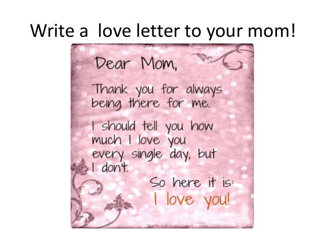 This letter write now. Letter to mom. Letter to my mother. Mother перевод. Now write a Note for your mother.