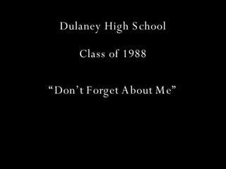 Dulaney High School Class of 1988 ,[object Object]