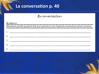 La conversation p. 40
 