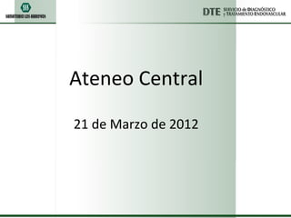 Ateneo Central

21 de Marzo de 2012
 