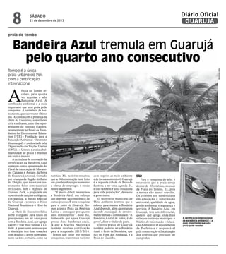 8

Diário Oficial
GUARUJÁ

sábado

21 de dezembro de 2013

praia do tombo

Bandeira Azul tremula em Guarujá
pelo quarto an...