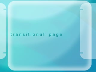 t r a n s i t i o n a l  p a g e 