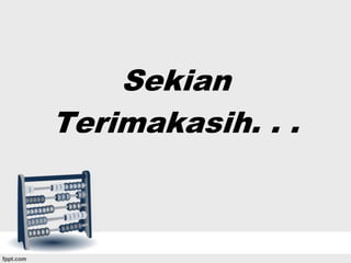 Sekian
Terimakasih. . .

 