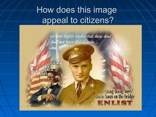 How does this image
appeal to citizens?

 