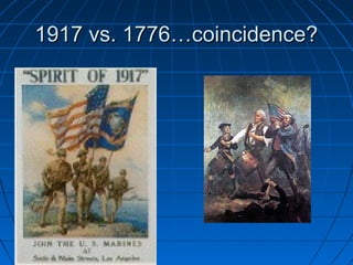 1917 vs. 1776…coincidence?

 