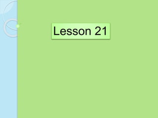 Lesson 21
 