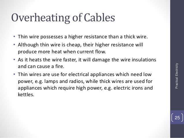 does electricity move better through thick wires or thin ones does electricity move better through thick wires or thin ones