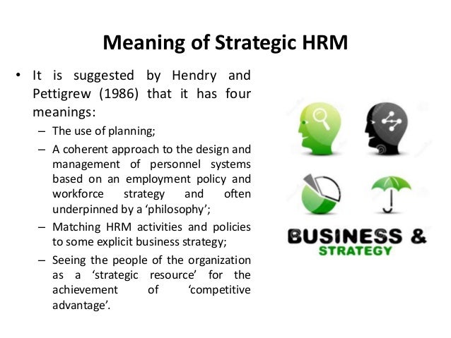 Meaning of strategic hrm strategic human resource management manu 