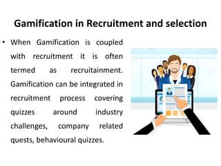Gamification in recruitment and selection - Gamification in HR - Manu ...