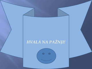 HVALA NA PAŽNJI!
 