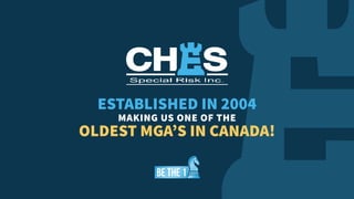 ESTABLISHED IN 2004
MAKING US ONE OF THE
OLDEST MGA’S IN CANADA!
 