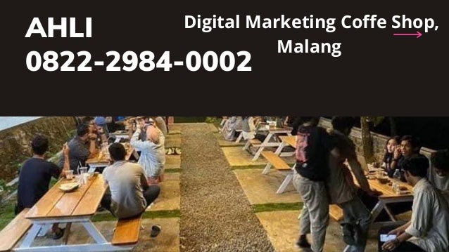 AHLI
0822-2984-0002
Digital Marketing Coffe Shop,
Malang


 