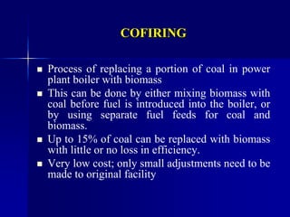 21. COFIRING BIOMASS WITH COAL FOR POWER GENERATION.ppt