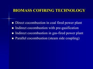 21. COFIRING BIOMASS WITH COAL FOR POWER GENERATION.ppt