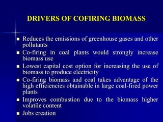 21. COFIRING BIOMASS WITH COAL FOR POWER GENERATION.ppt