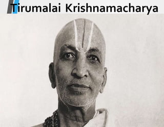 Tirumalai Krishnamacharya
 