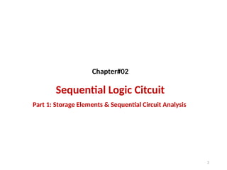 Comprehensive Overview of Sequential Logic Circuits: Storage Elements ...