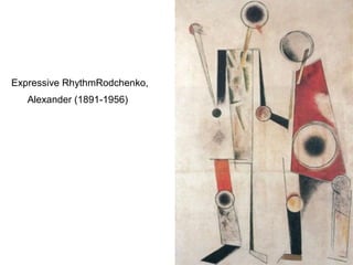 Expressive RhythmRodchenko,
Alexander (1891-1956)
 