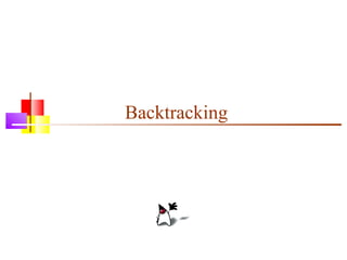 Backtracking
 