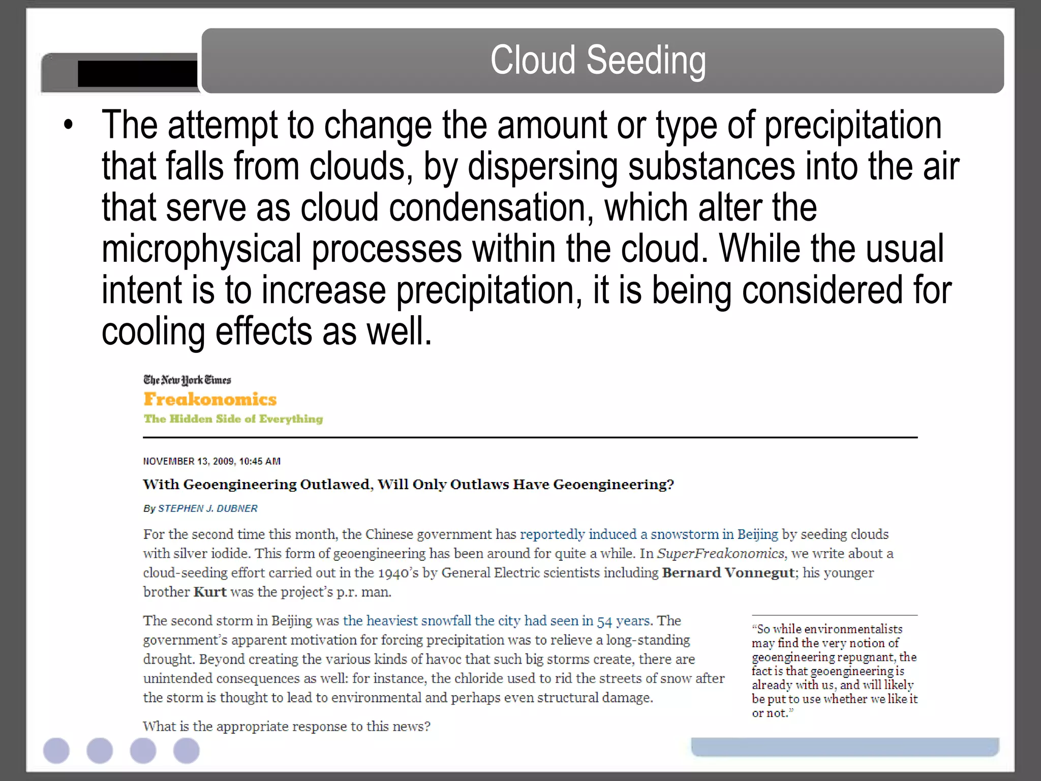 The idea involves dumping tons of iron into the oceans to stimulate plankton growth and thereby absorb the buildup of CO2 and slow greenhouse warming.  Carbon Management – Geritol Solution 