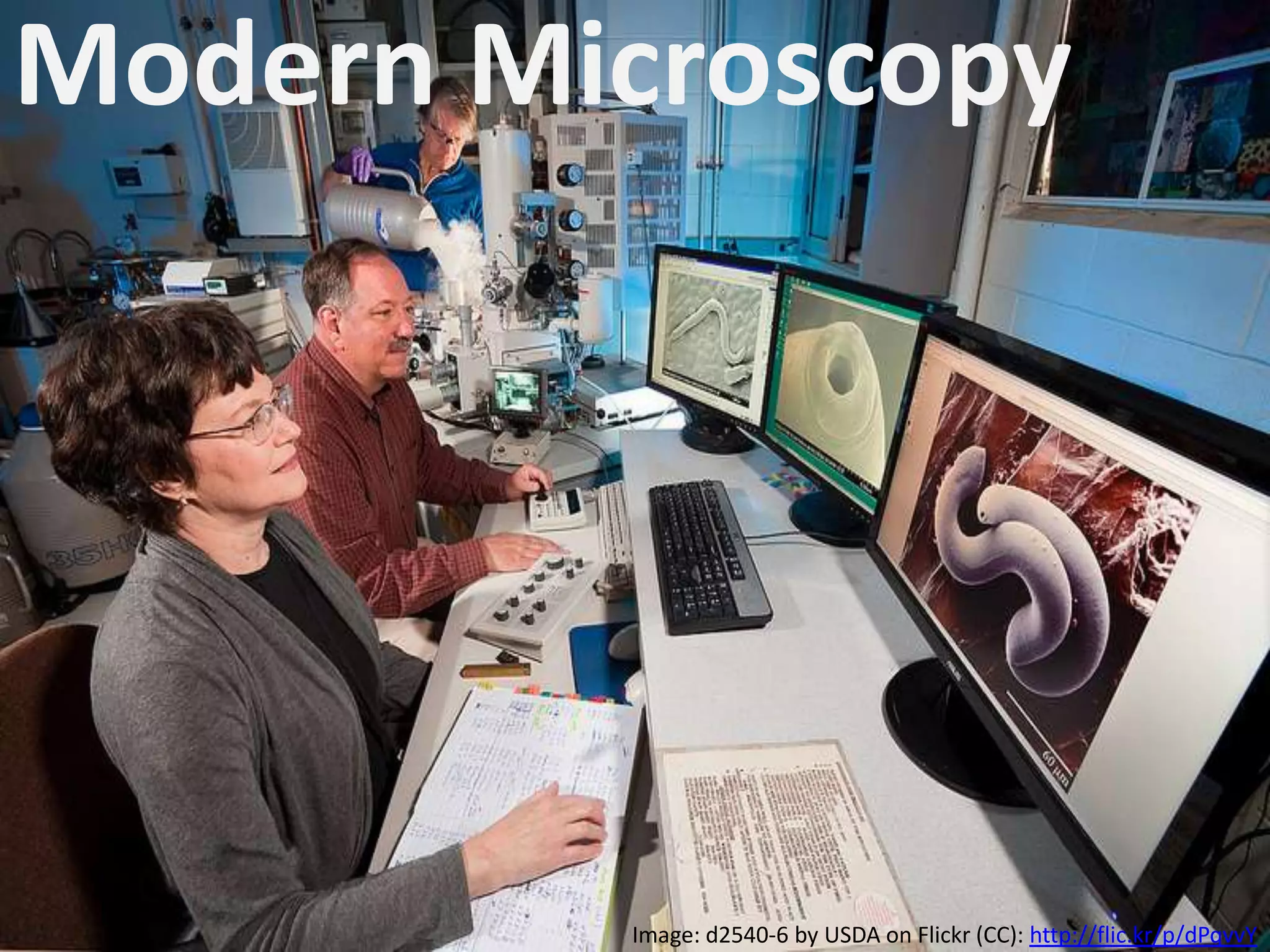 Modern Microscopy

Image: d2540-6 by USDA on Flickr (CC): http://flic.kr/p/dPqvvY

 