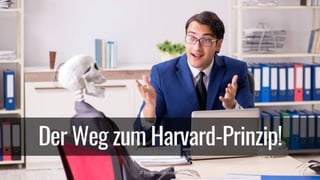Das Harvard-Prinzip für erfolgreiche Verhandlungen