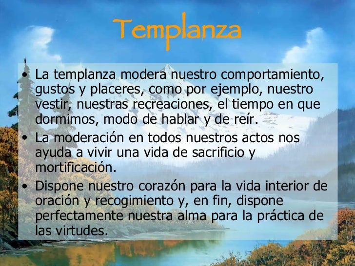 La Templanza