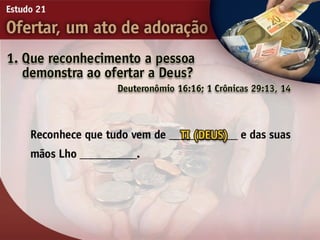 21   ofertar, um ato de adorão